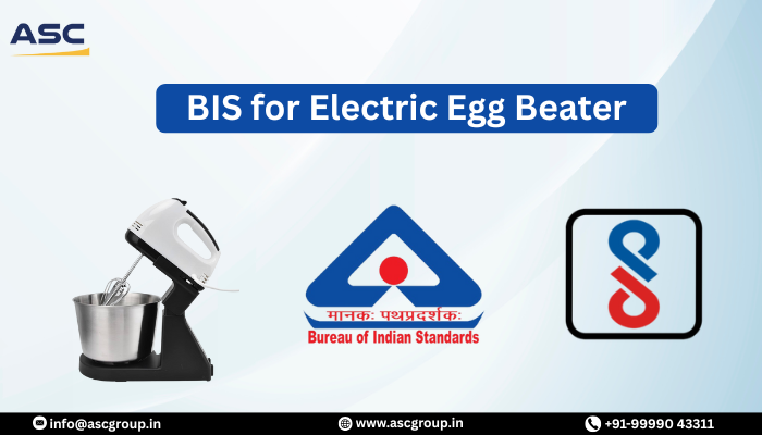 BIS Compliance Guide for Electric Egg Beater